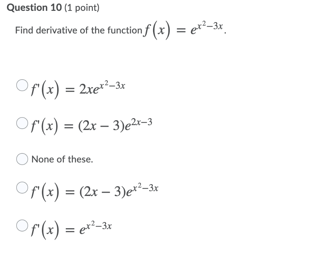 Solved Question 10 1 Point Find Derivative Of The Function Chegg Com