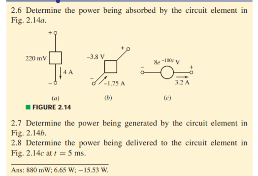 Solved 2.6 Determine The Power Being Absorbed By The Circuit | Chegg.com