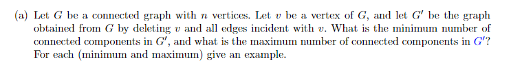 Solved (a) Let G be a connected graph with n vertices. Let v | Chegg.com