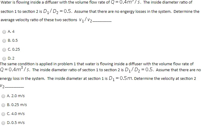 Solved Water is flowing inside a diffuser with the volume | Chegg.com