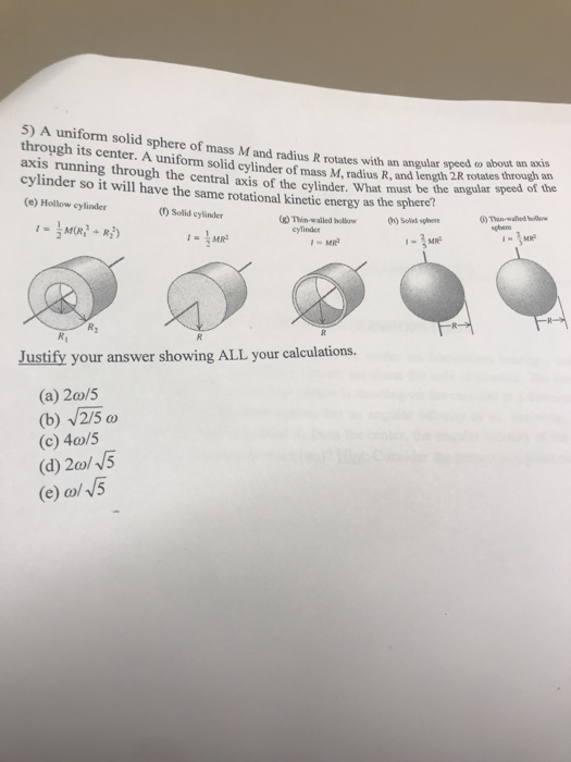 Solved 5) A uniform solid sphere of mass M and radius R | Chegg.com