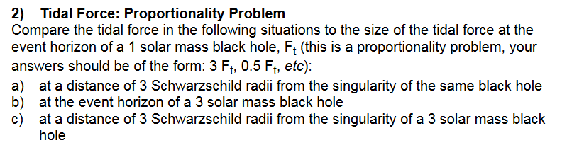 Solved 2) Tidal Force: Proportionality Problem Compare the | Chegg.com