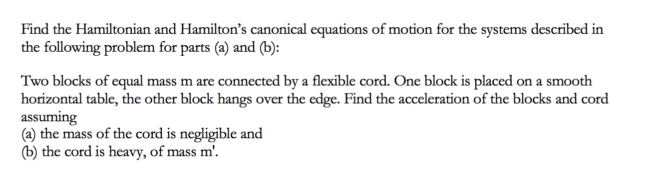 Solved Find the Hamiltonian and Hamilton's canonical | Chegg.com