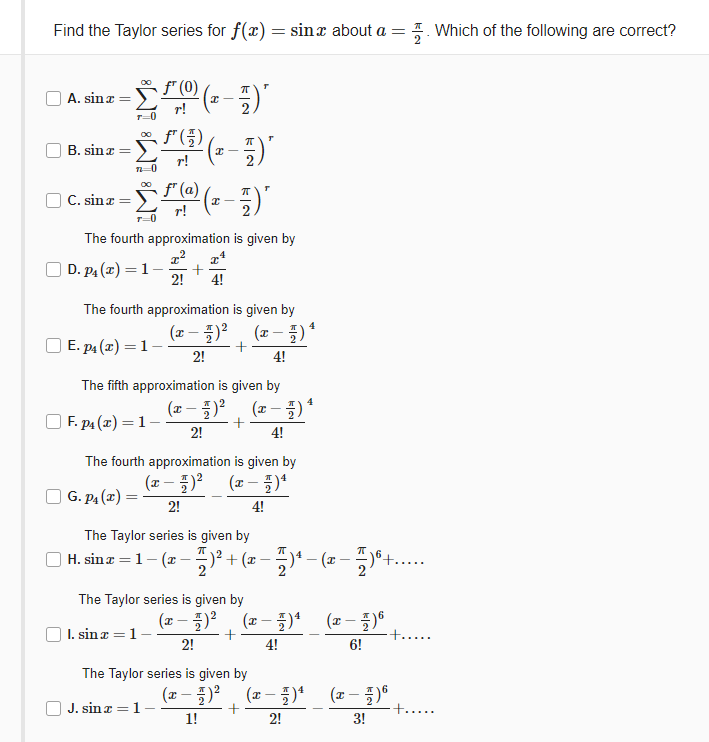 Solved Find The Taylor Series For F X Sin X About A Chegg Com