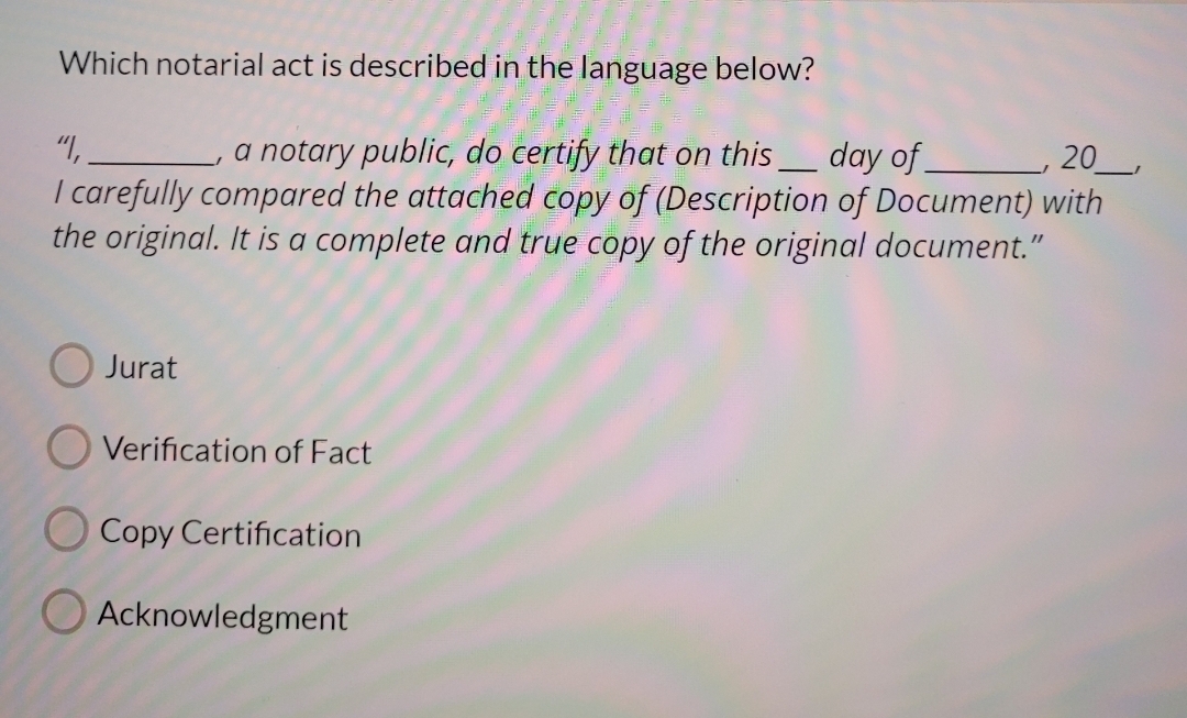 Solved Which Notarial Act Is Described In The Language | Chegg.com