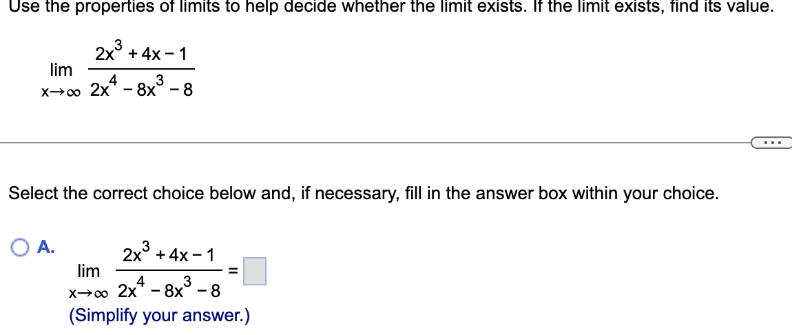 Solved limx→∞2x4−8x3−82x3+4x−1 Select the correct choice | Chegg.com