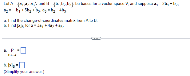 Solved Let A A1a2a3 And B B1b2b3 Be Bases For A 1106