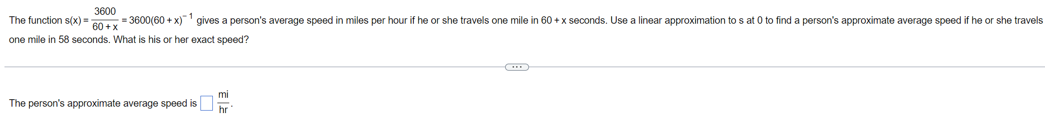 Solved one mile in 58 seconds. What is his or her exact | Chegg.com