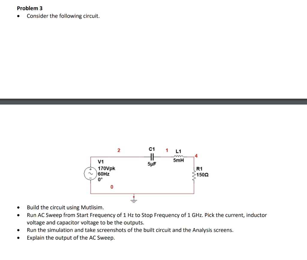 Solved Problem 3 Consider the following circuit. 2 1 L1 C1 | Chegg.com