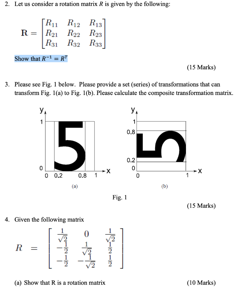 Solved 2. Let us consider a rotation matrix R is given by Chegg