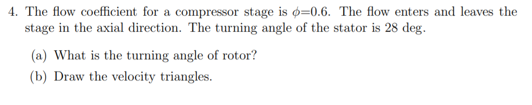 Solved 4. The flow coefficient for a compressor stage is | Chegg.com