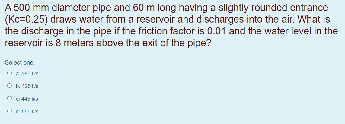 Solved A 500 mm diameter pipe and 60 m long having a | Chegg.com