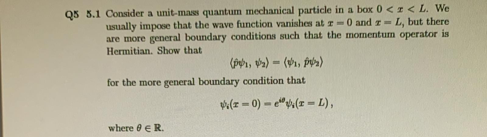 Solved Q5 5.1 Consider a unit-mass quantum mechanical | Chegg.com