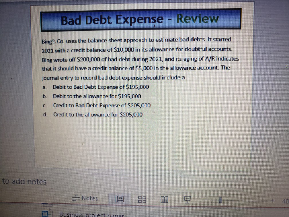 Solved Bad Debt Expense - Review Bing's Co. uses the balance | Chegg.com