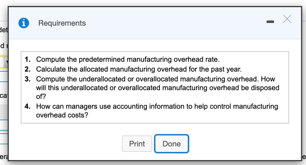 Requirements det de 1. compute the predetermined manufacturing overhead rate. 2. calculate the allocated manufacturing overhe