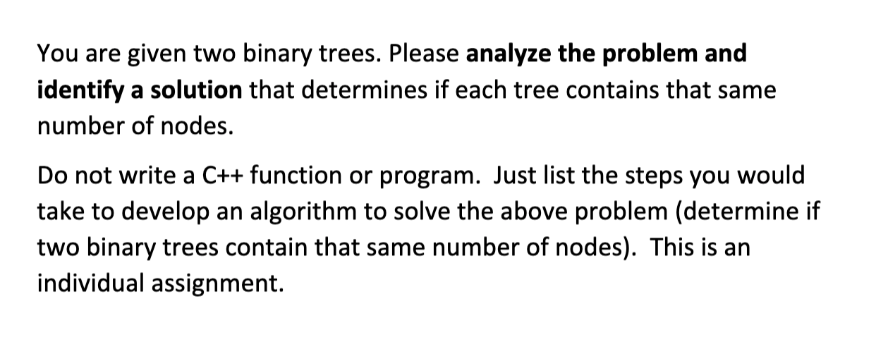 Solved You Are Given Two Binary Trees. Please Analyze The | Chegg.com