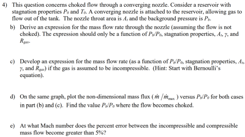 Solved 4) This question concerns choked flow through a | Chegg.com