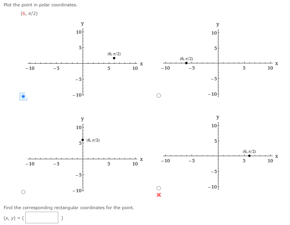 Solved Plot the point in polar coordinates. (6,π/2) Find the | Chegg.com