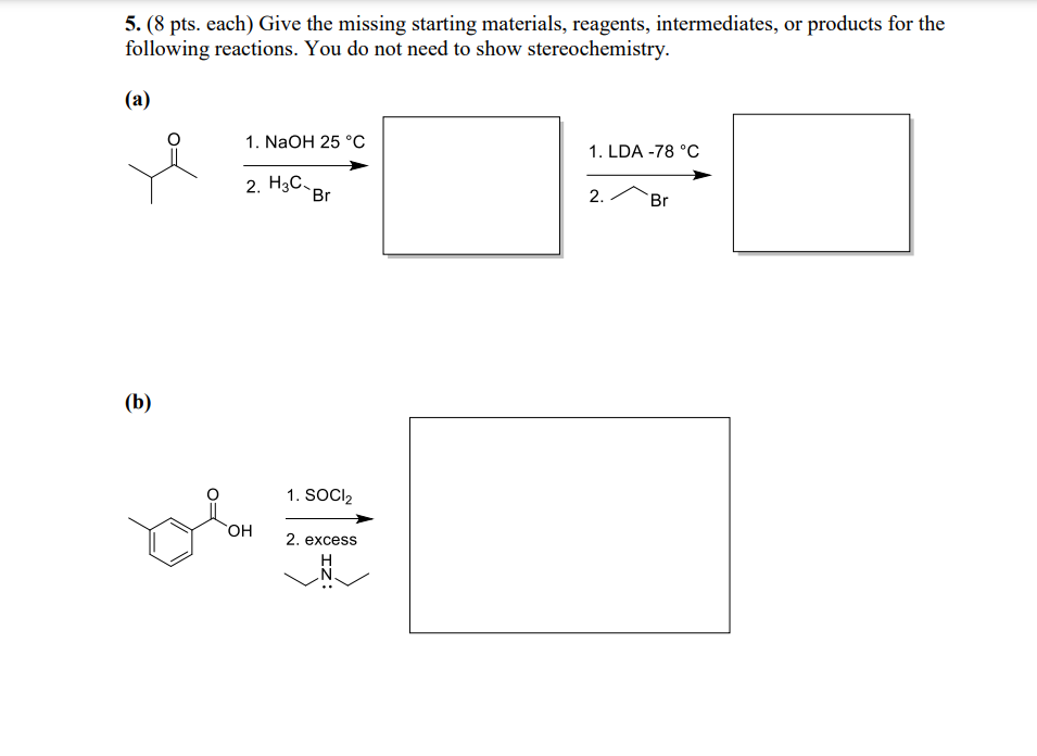 5. (8 pts. each) Give the missing starting materials, | Chegg.com