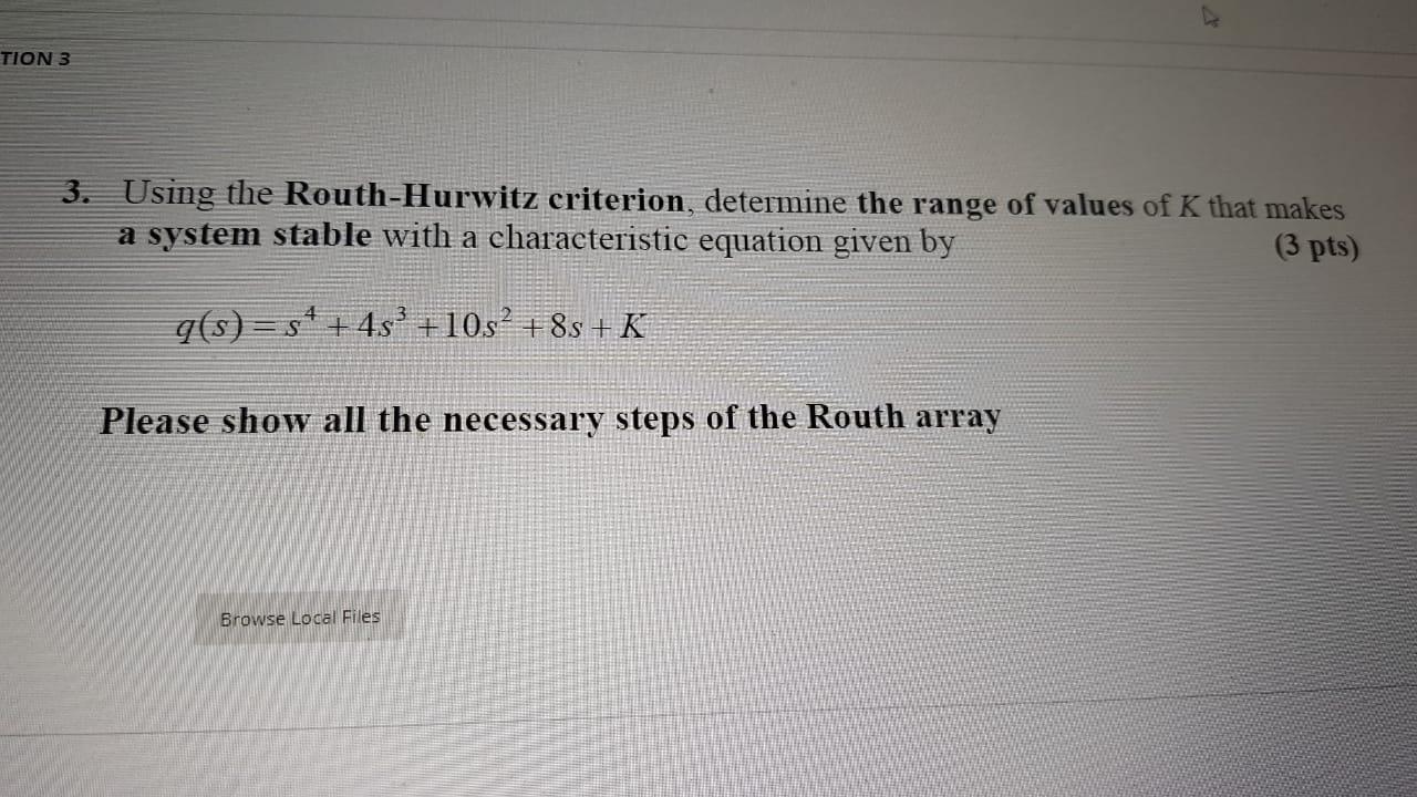 Using The Routh-Hurwitz Criterion, Determine The | Chegg.com