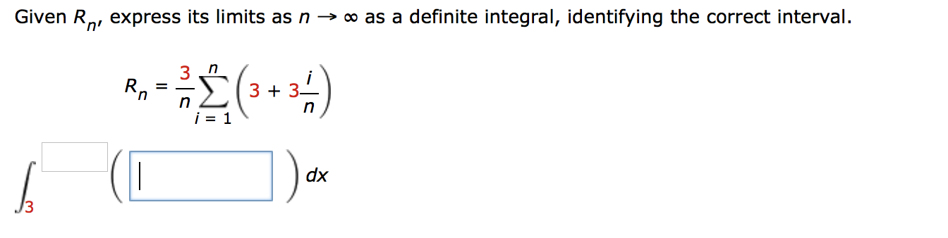 Solved Given Rn, Express Its Limits As N → As A Definite