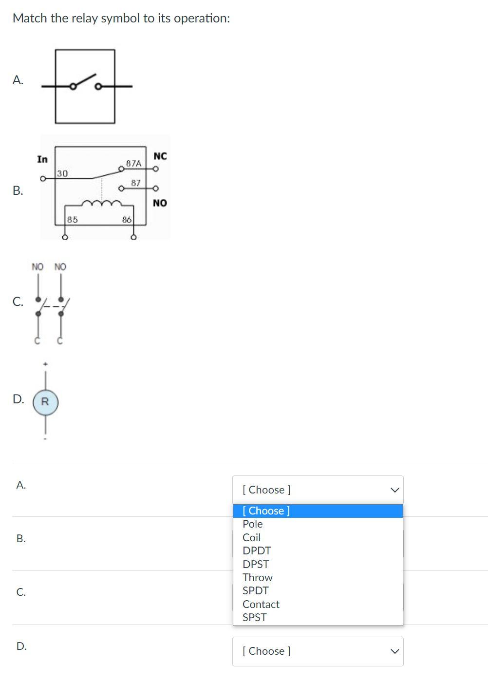 Solved Match the relay symbol to its operation A. In NC 87A