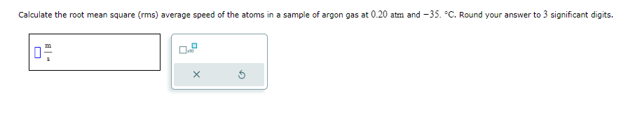 Solved Calculate The Root Mean Square (rms) Average Speed Of | Chegg.com