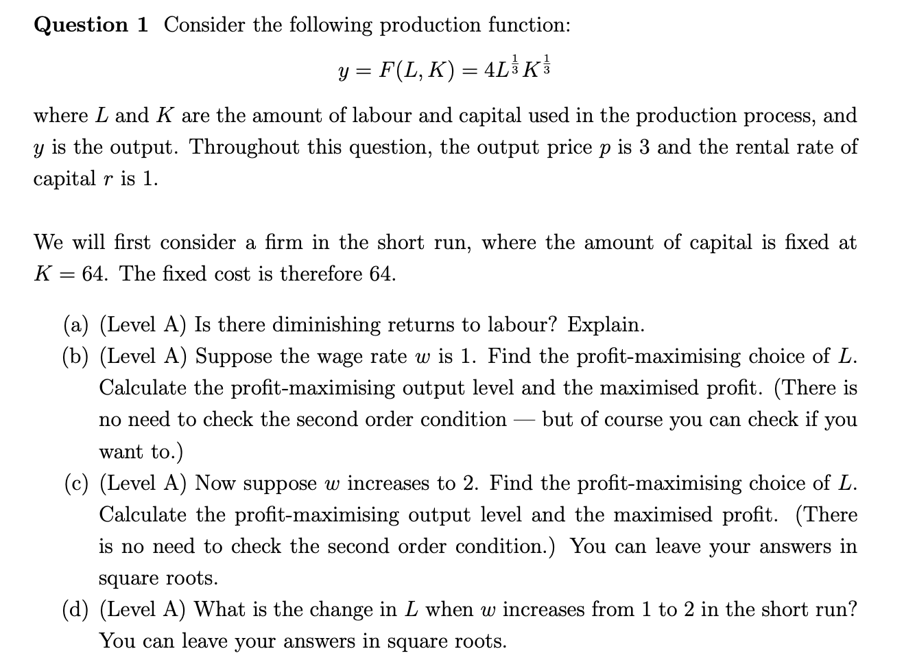 Solved Question 1 Consider the following production | Chegg.com
