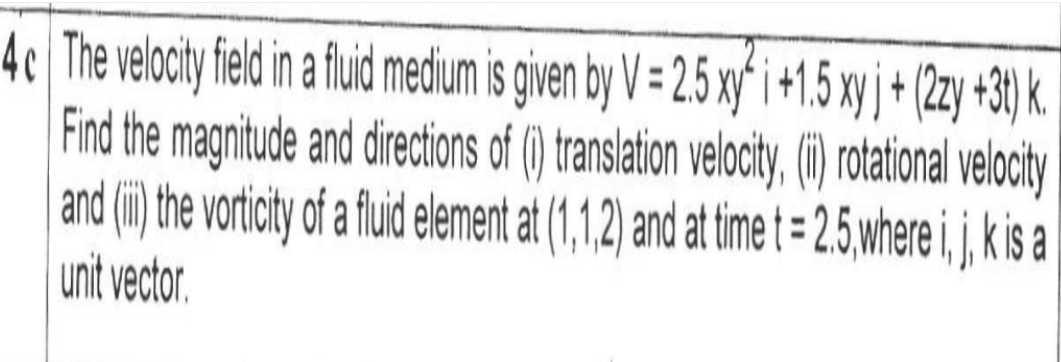 Solved 4c The velocity field in a fluid medium is given by V | Chegg.com