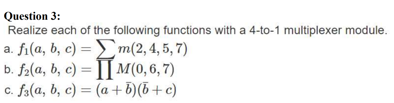 Solved Question 3: Realize each of the following functions | Chegg.com