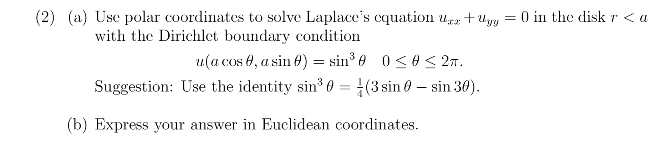 Solved (2) (a) Use polar coordinates to solve Laplace's | Chegg.com