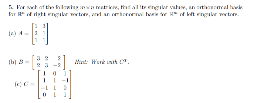 Solved 5. For each of the following mx n matrices, find all | Chegg.com