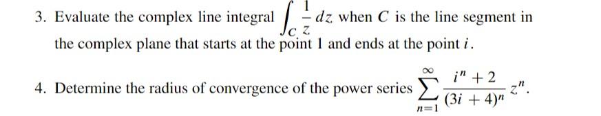 Solved 3. Evaluate the complex line integral ∫Cz1dz when C | Chegg.com