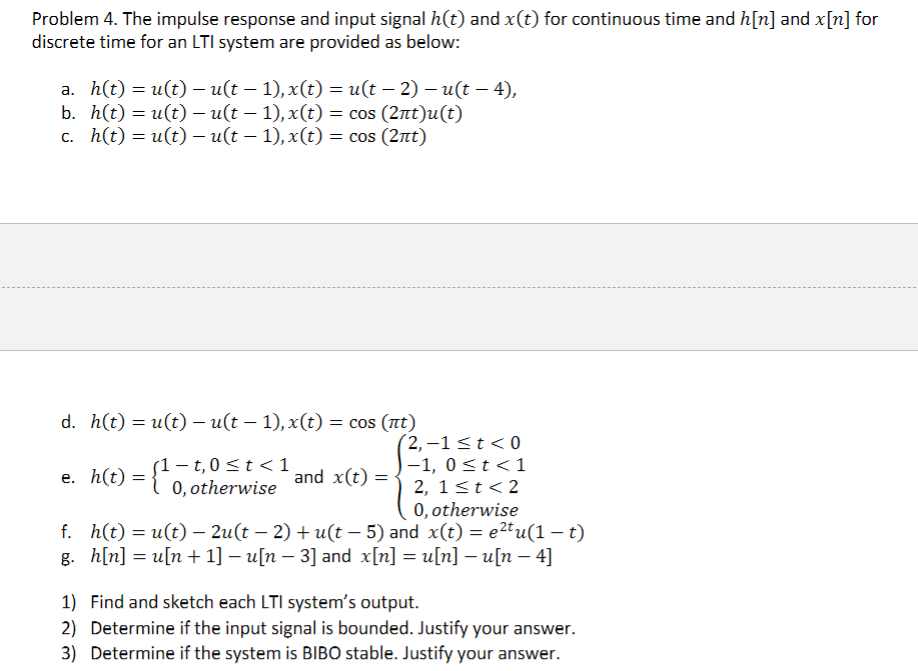 Solved Problem 4. The impulse response and input signal h(t) | Chegg.com