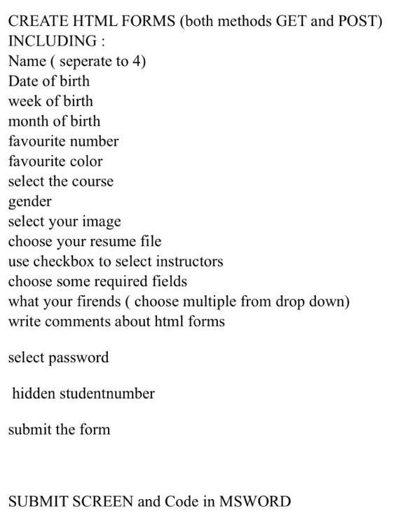 Solved CREATE HTML FORMS (both methods GET and POST) | Chegg.com
