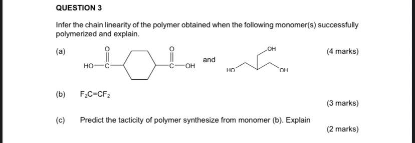 Solved Infer the chain linearity of the polymer obtained | Chegg.com