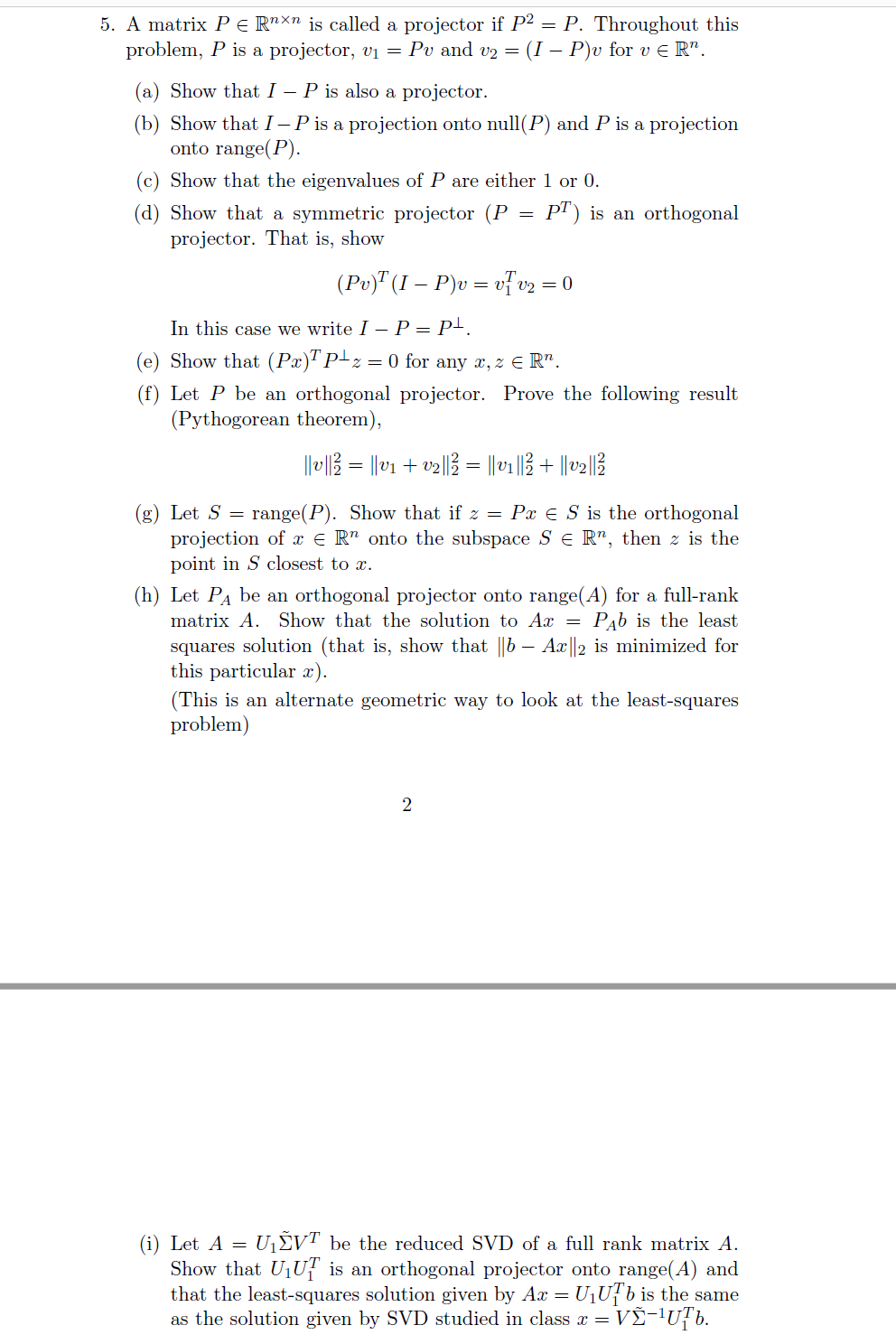 Solved 5 A Matrix P E Rnxn Is Called A Projector If P2 Chegg Com