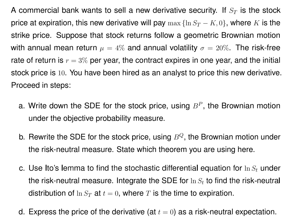 a-commercial-bank-wants-to-sell-a-new-derivative-chegg