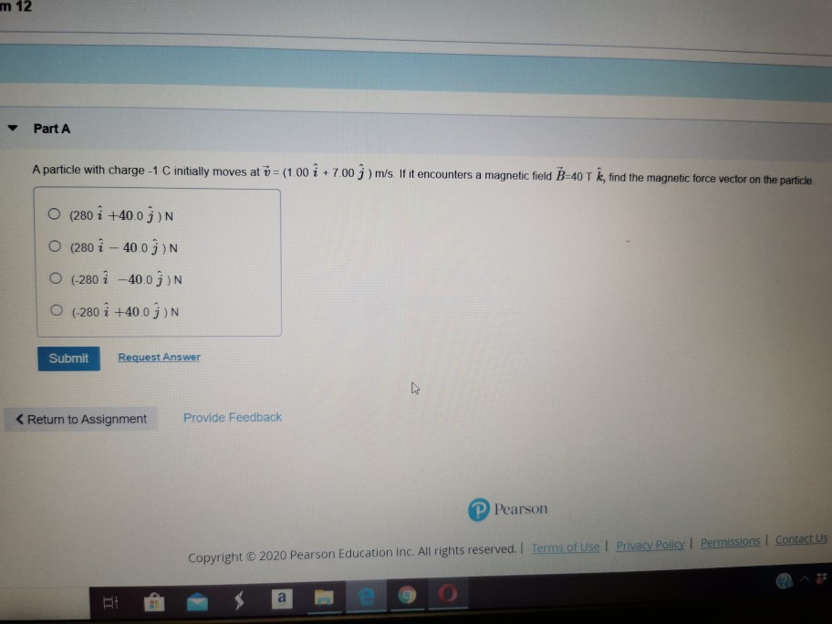 Solved 12 Part A A Particle With Charge 1 C Initially M Chegg Com