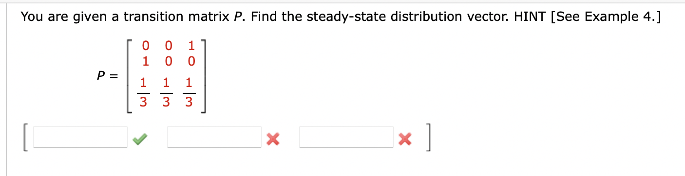 Solved You are given a transition matrix P. ﻿Find the | Chegg.com
