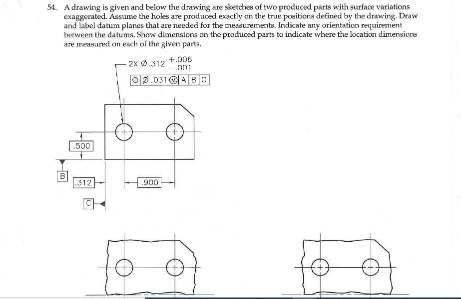 Solved 54. A drawing is given and below the drawing are | Chegg.com