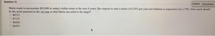 Solved Question 12 5 points Save Answer Maria wants to | Chegg.com