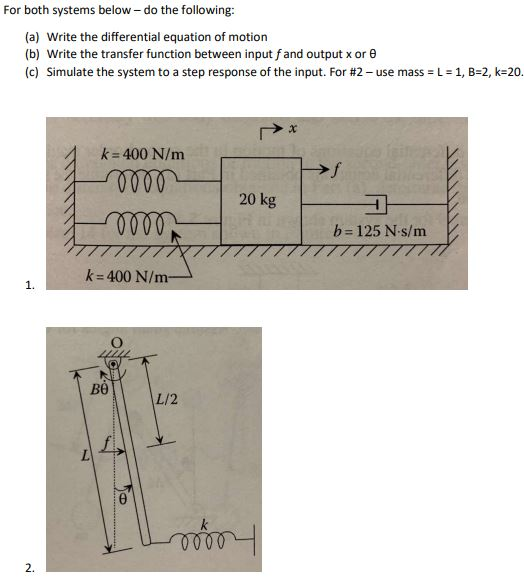 Dynamic System Homework Solved Dynamic Systems Homework: For both systems below – do | Chegg.com