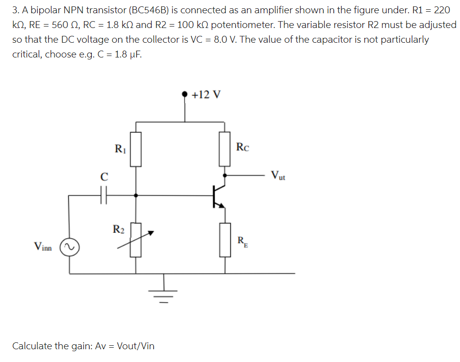 Solved 3. A bipolar NPN transistor (BC546B) is connected as | Chegg.com