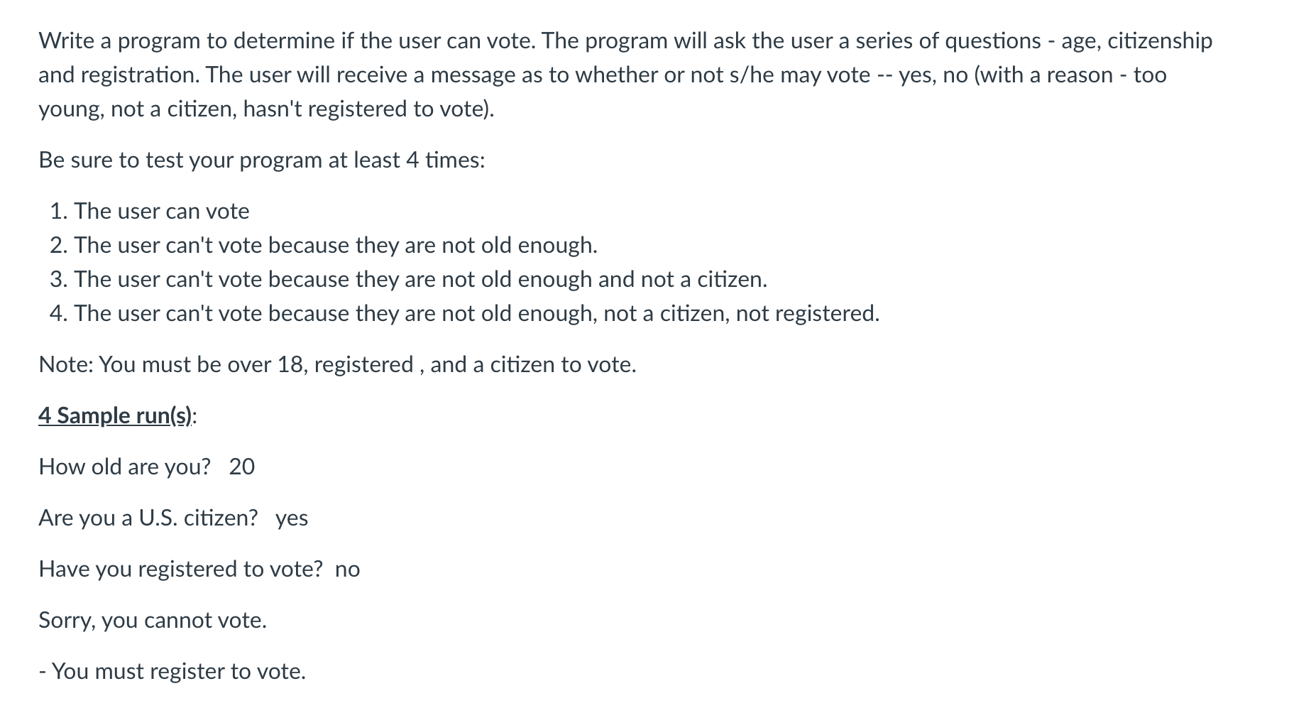 Solved Write a program to determine if the user can vote. | Chegg.com