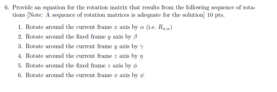 Solved 6. Provide an equation for the rotation matrix that | Chegg.com