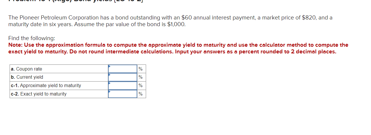 Solved The Pioneer Petroleum Corporation has a bond | Chegg.com