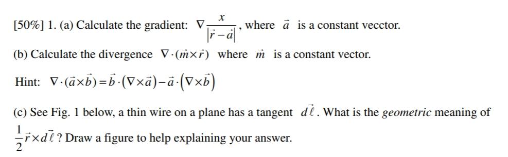 Solved X 50 1 A Calculate The Gradient V Where A I Chegg Com