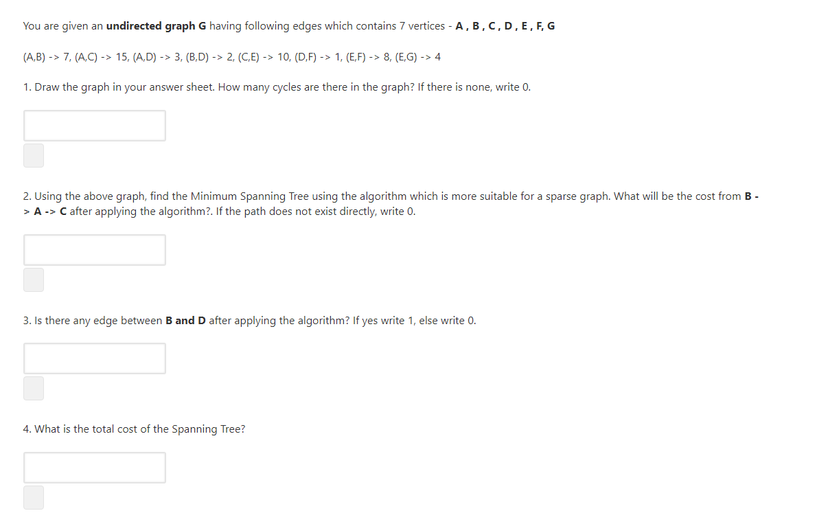 Solved You are given an undirected graph G having following | Chegg.com