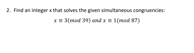 Solved 2. Find an integer x that solves the given | Chegg.com